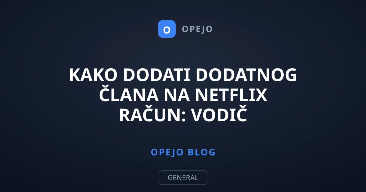 Kako dodati dodatnog člana na Netflix račun: Vodič